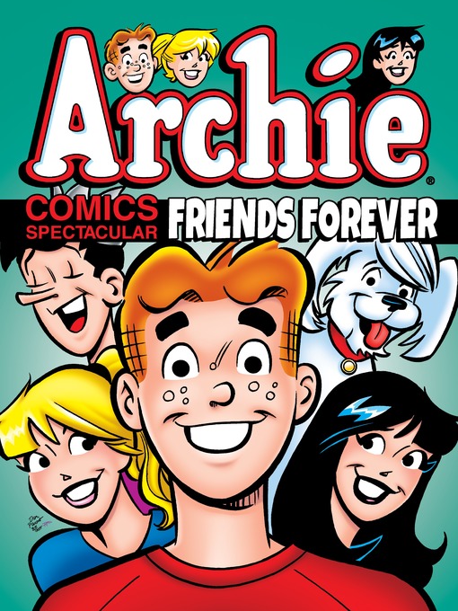 Title details for Archie Comics Spectacular: Friends Forever by Archie Superstars - Available